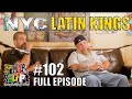 Fds 102  nyc latin kings  pisode complet