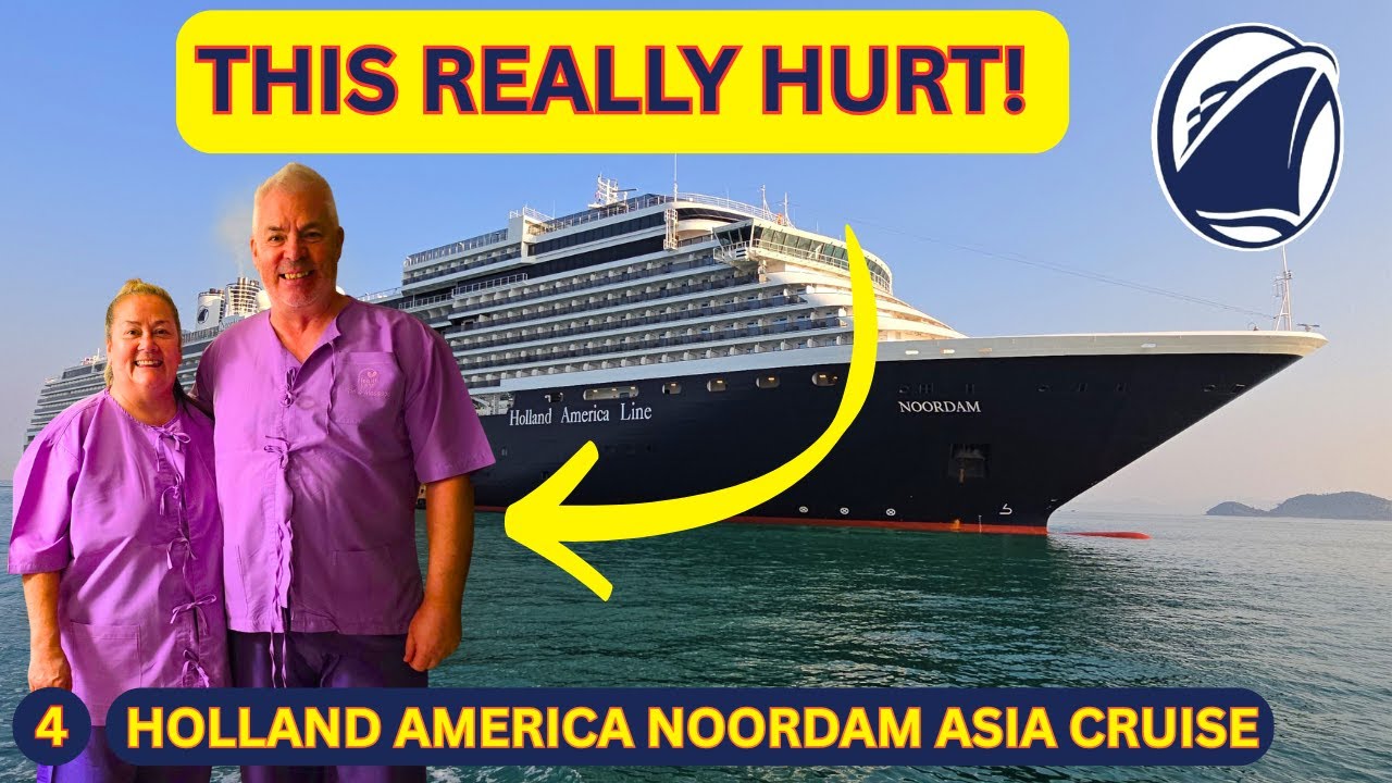 Holland America Noordam Asia Cruise | A Painful Day in Thailand!