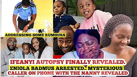IFEANYI AUTÒPSY Finally REVEALED😭/The Unknown Person That Called DAVIDO SON NANNY Revealed🥱