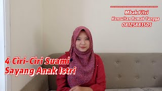 4 Ciri Ciri Suami Sayang Anak Istri #sayangistri #keluargabahagia