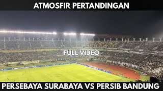 Luar Biasa Atmosfir Pertandingan Persebaya Vs Persib Di Stadion Gelora Bung Tomo  02032026