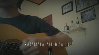 Petrus Mahendra - Pura Pura Lupa ( Cover story WA Snapgram )