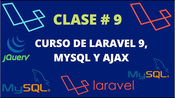 CURSO DE LARAVEL 9,MYSQL,  Y AJAX | CURSO # 9