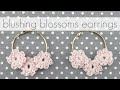 How To Crochet The Blushing Blossoms Earrings