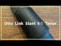 【サックスレビュー】OttoLink Slant 6☆ Tenor【SDwinds】
