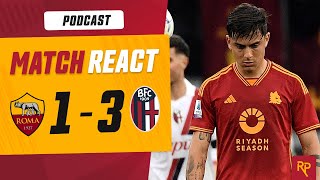 AS Roma Fall Flat in Brutal 3-1 Loss to Bologna | RomaPress Podcast