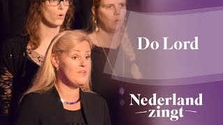 Video thumbnail of "Do Lord - Nederland Zingt"