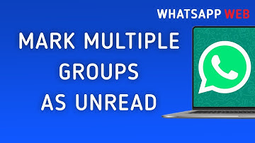 How To Mark Multiple Groups As Unread On WhatsApp Web On PC (New Update)