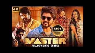 Thalapathy Vijays Master 2022 New Released Full Hindi Dubbed Movie Vijay Sethupathi New Movie