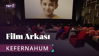 Kefernahum (Capharnaüm) | Film Arkası 20. Bölüm