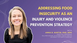 Addressing food insecurity as an injury and violence prevention strategy