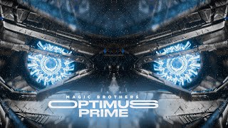 Magic Brothers - Optimus Prime (Original Mix) 2k20 Resimi