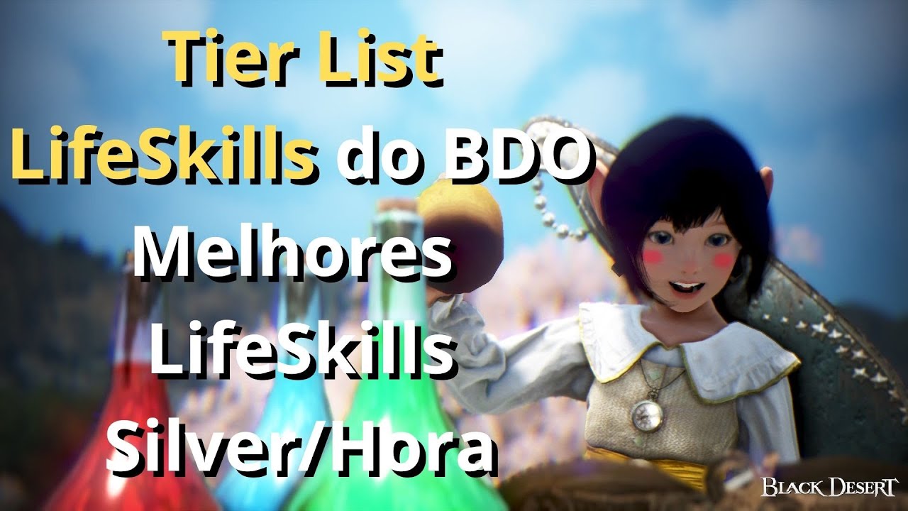 BDO SA Tier List e Introdução as Life Skills YouTube