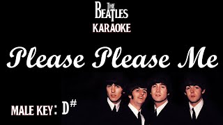 Please Please Me (Karaoke) The Beatles/ Male Key D#