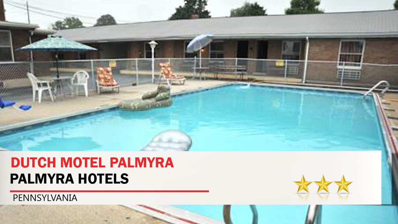 Dutch Motel Palmyra Palmyra Hotels, Pennsylvania YouTube