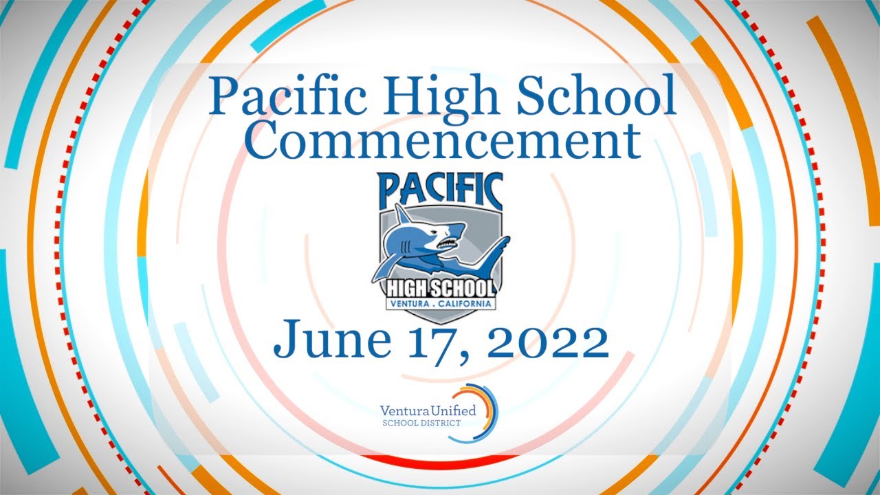 Pacific High School Commencement 2022 YouTube