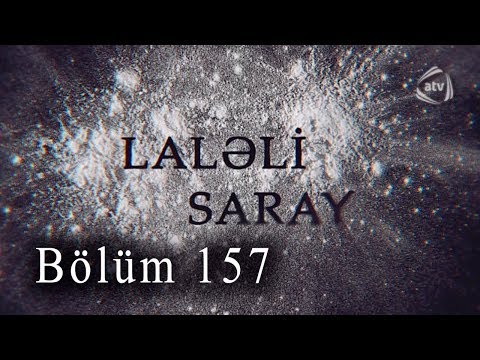 Laləli Saray (157-ci bölüm)