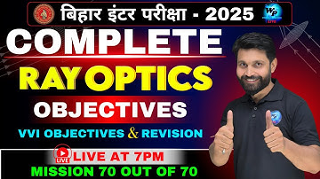 RAY OPTICS CLASS 12 || MOST IMPORTANT OBJECTIVES| CLASS 12 PHYSICS BIHAR BOARD 2025
