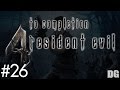 To completion  resident evil 4 26