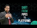 Shift from Pipes to Platforms | Sangeet Paul Choudary