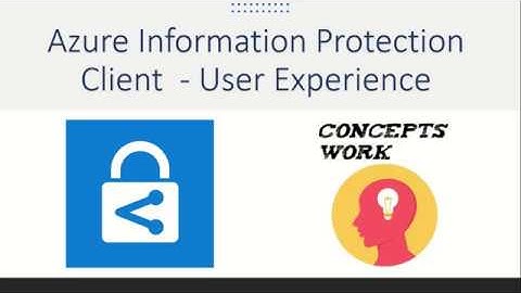 Installing Azure Information Protection Client | User Experience