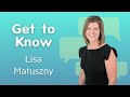 Get to know lisa