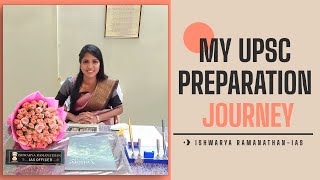 Becoming IAS at 24  My dream journey....ISHWARYA RAMANATHAN IAS | AIR 47 | UPSC | Civil Services