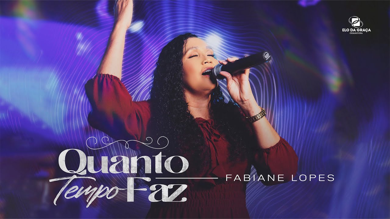 Fabiane Lopes - Quanto Tempo Faz | Clipe Oficial