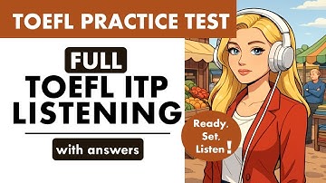 Full TOEFL ITP Listening: Complete Practice Test With Answers | Improve Your Score Fast!