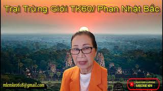 Trại Trừng Giới Tk 60 Phan Nhật Bắc Diễn Đọc Thiên Hoàng