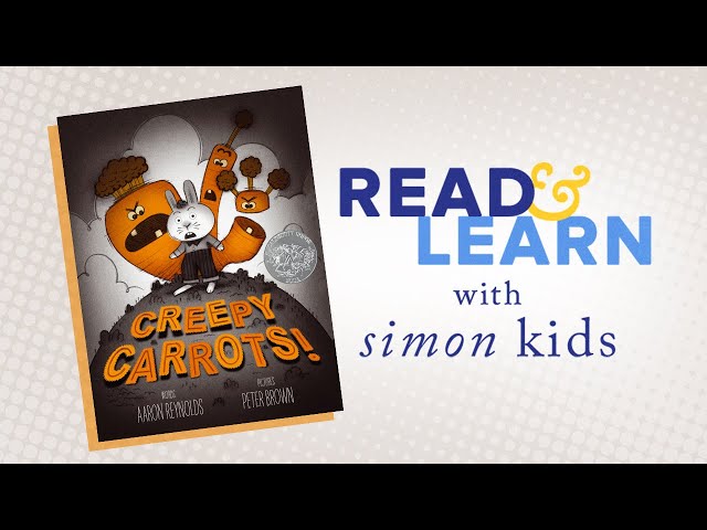 Creepy Carrots! Read-Aloud with Author Aaron Reynolds | Read & Learn with Simon Kids
