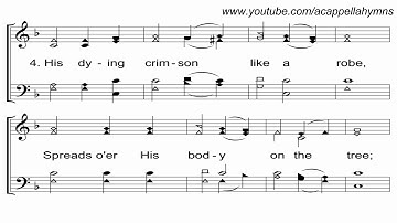 When I Survey the Wondrous Cross - A Cappella Hymn