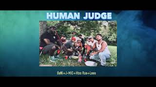 GaNi [ HUMAN JUDGE ] Ft J-MIC + Htoo Rue + LEEO (@ProdByDeeMarc)