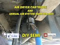 How to change an air dryer cartridge... and other air system checks