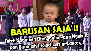 Barusan Saja  Teteh Ngambek Ditinggalin Papa Ngehostdan Bismillah Project Lerslar Lancar 