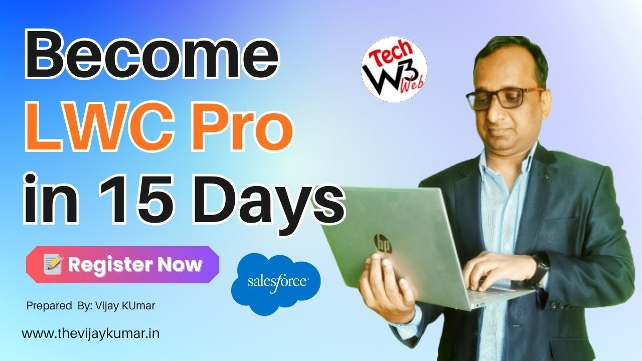 LWC Training | Learn Real-Time Salesforce Projects with Hands-on ...