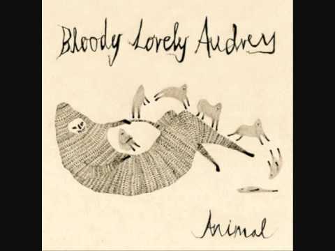 Bloody Lovely Audrey - See Me