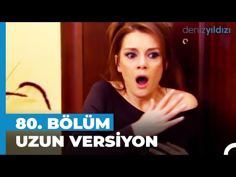 Deniz Yıldızı 80. Bölüm | Uzun Versiyon⭐