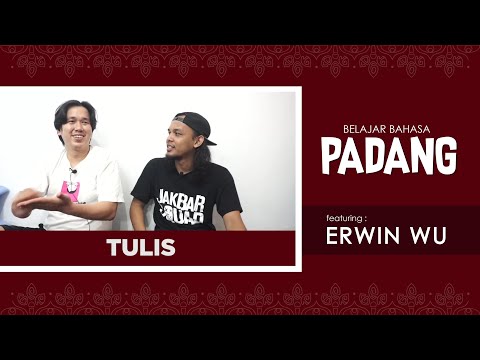 ERWIN WU Belajar Bahasa Padang "bahasa Padang dan Palembang mirip mirip lah"