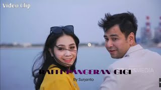 RAFFI PANGERAN GIGI || by Suryanto (Cuplikan Video Clip Sementara) Lagu Baru.