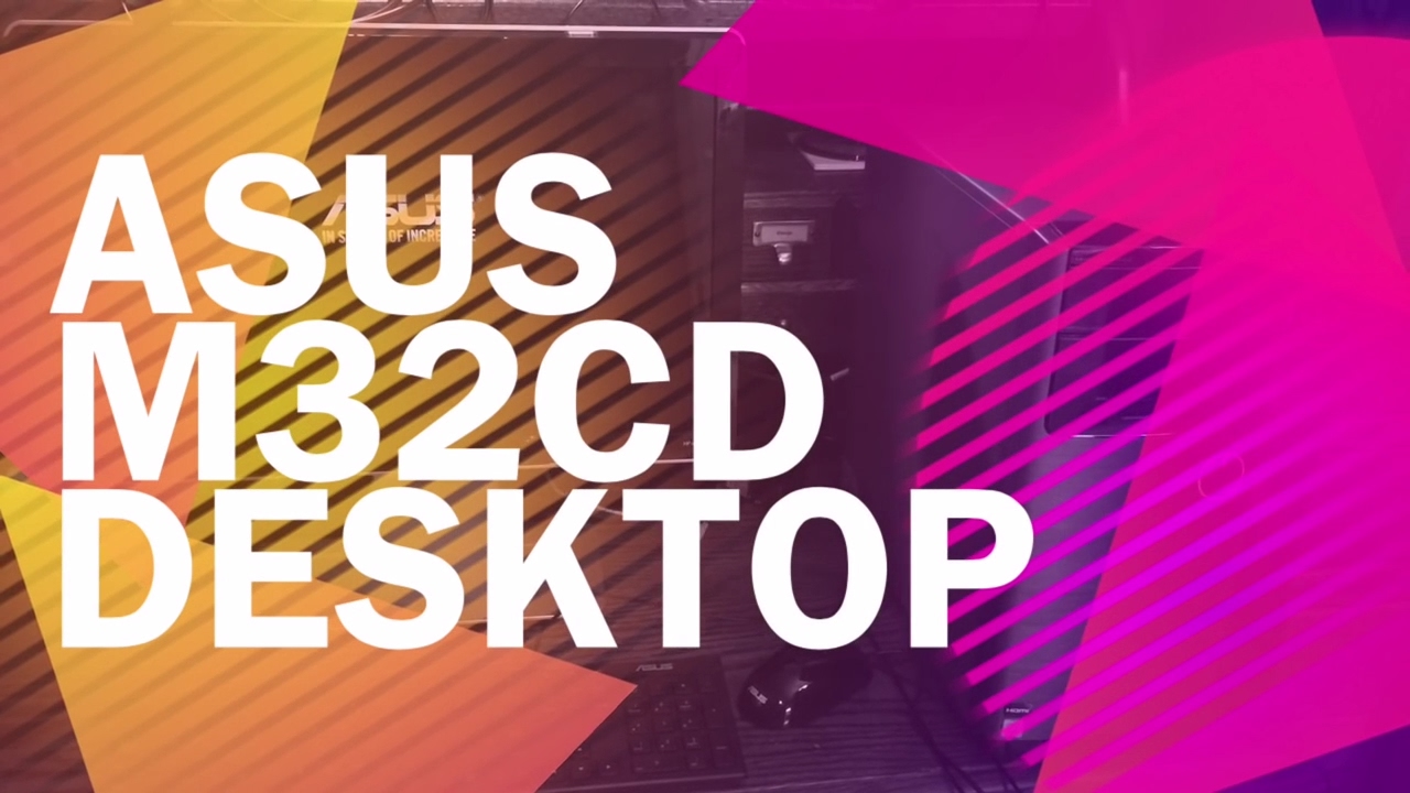 Asus M32CD Desktop PC - Unboxing, Use and Review