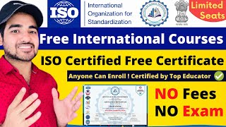 International Free Courses For Students | ISO Certified Free Certificate | Learn Top Skills For FREE