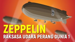 ZEPPELIN: Raksasa Udara Era Perang Dunia 1