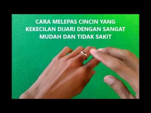 Cara melepas cincin  yang kekecilan  dijari dengan sangat 