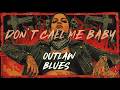 DON T CALL ME BABY Outlaw Blues Southern Country Rap Explicit Lyrics 