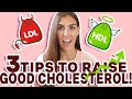 How to Raise HDL Cholesterol NATURALLY! (3 EASY TIPS)