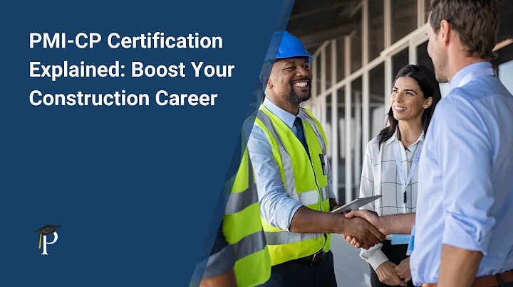 PMI-CP Certification Explained: Boost Your Construction Career