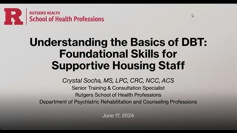 Understanding the Basics of DBT: Foundational Skills for Supportive Housing Staff Pt 1 of 4