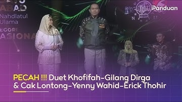 PECAH ! Duet Cak Lontong-Yenny Wahid, Khofifah-Gilang Dirga, Cak Lontong-Erick Thohir | Satu Abad NU