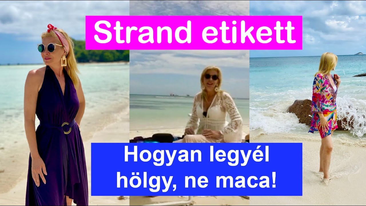 HOGYAN LÉGY STÍLUSOS ÈS ELEGÁNS A TENGERPARTON IS! Szexi-de mégis elegáns tippek a nyaraláshoz